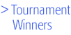 Tournament Winners